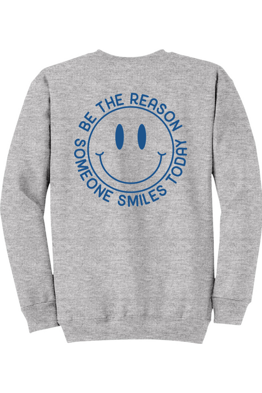 Be The Reason Someone Smiles Crewneck Sweatshirt