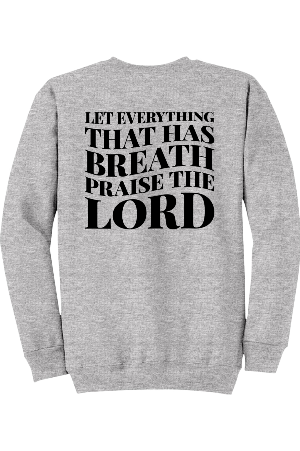 Praise the Lord Crewneck Sweatshirt