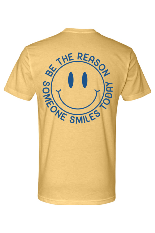 Be The Reason Someone Smiles Today T-Shirt