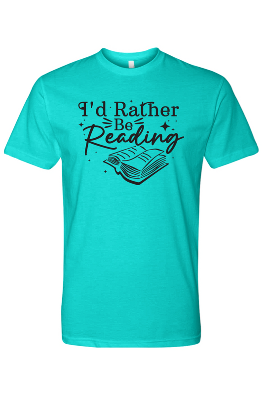 I'd Rather Be Reading T-Shirt