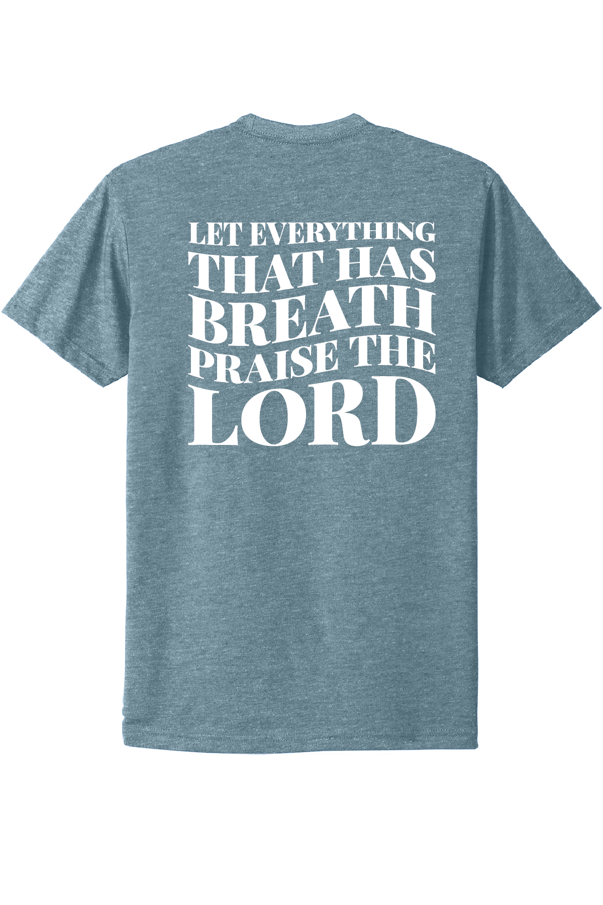 Praise the Lord T-Shirt